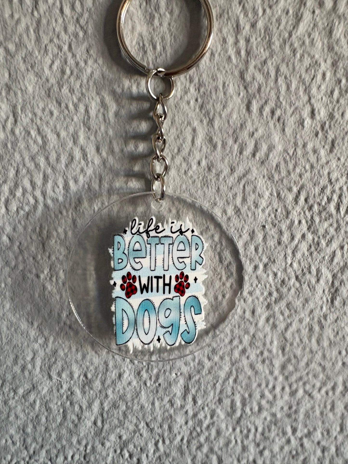 Handmade life is better with dogs Keyring